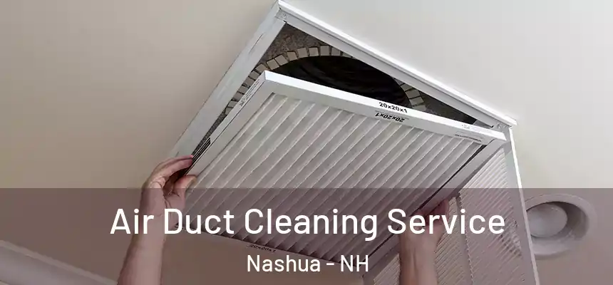 Air Duct Cleaning Service Nashua - NH
