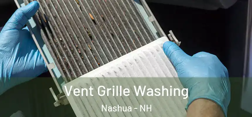  Vent Grille Washing Nashua - NH